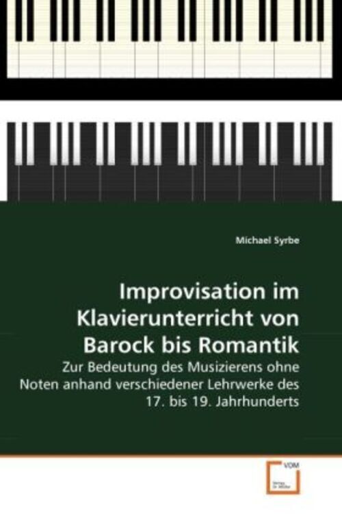 Improvisation Klavierunterricht Von Barock Bis Romantik Michael Syrbe