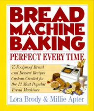 Bread Machine Baking: Perfect Every Time - Spiral-bound - VERY GOOD