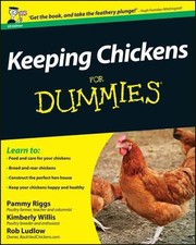 Keeping Chickens For Dummies, UK Edition by Pammy Riggs, Kimb... - 9781119994176