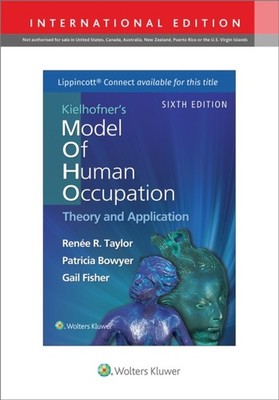 Kielhofner's Model of Human Occupation by Dr. Renee, Ph.D. Taylor