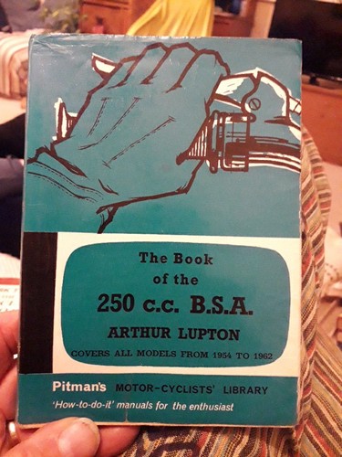 THE BOOK OF THE 250cc B.S.A. By Arthur Lupton 1963 ( 1954 - 1962 Models ) - Picture 1 of 7