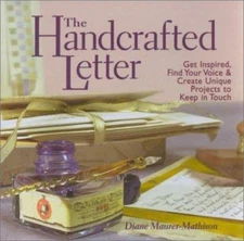 The Handcrafted Letter by Maurer-Mathison, Diane V.