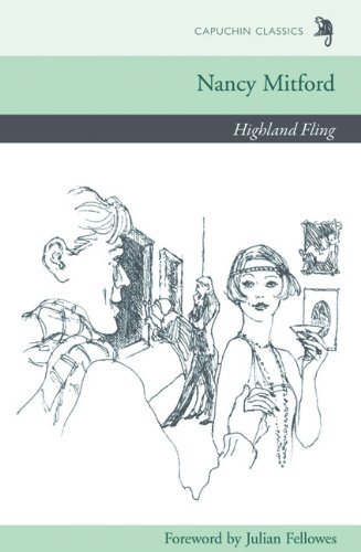 Highland Fling (Capuchin Classics)-Nancy Mitford