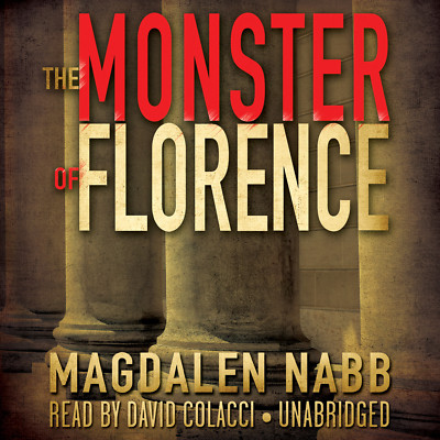 The Monster of Florence by Magdalen Nabb 2013 Unabridged CD 9781482949322