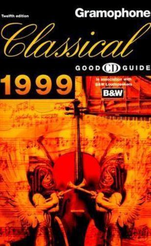 Gramophone Good CD Guide to Classical Music by Omnibus Press Staff ...