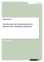Celine Perret | Das Konzept Der DraußEnschule Im Kontext Der Schulischen...