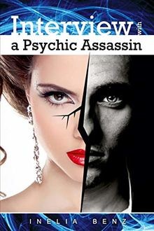 Interview with a Psychic Assassin von Benz, Inelia | Buch | Zustand sehr gut