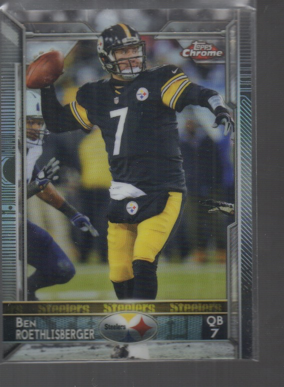 BEN ROETHLISBERGER  2015 TOPPS CHROME REFRACTOR CARD #30