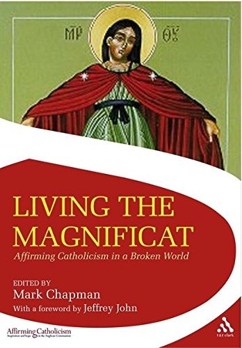 Living the Magnificat: Affirming Catholicism in a Broken World (Affirming Catho