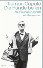 Truman Capote Die Hunde bellen