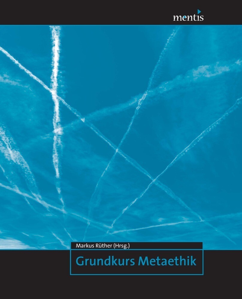 Thumbnail - Grundkurs Metaethik | Markus Rüther | Taschenbuch | 194 S. | Deutsch |