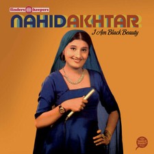 I AM Black Beauty by Akhtar, Nahid (Record, 2017)