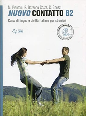 NUOVO CONTATTO: VOLUME B2 (MANUALE + ESERCIZIARIO) **BRAND NEW**