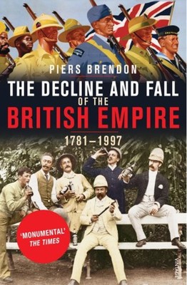 Der Niedergang Und Fall Des Britischen Empires Taschenbuch Piers Brendo