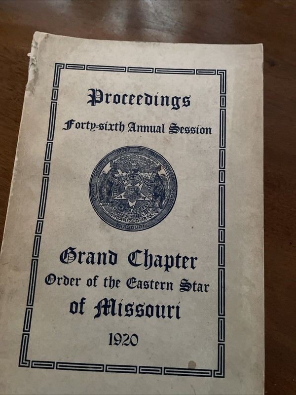 Eastern Star Missouri 1920 46th Annual Session St Louis 