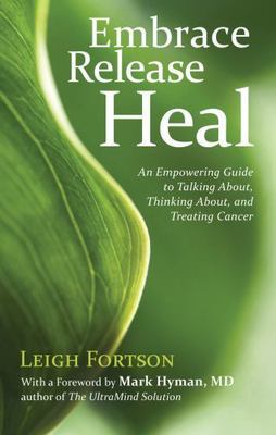 Embrace, Release, Heal: An Empowering Guide to Talking About, Thinking About, a