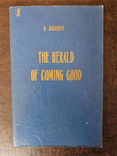 G. Gurdjieff: The Herald of Coming Good 1933 TPB VERY GOOD