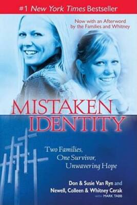 Mistaken Identity: Two Families, One Survivor, Unwavering Hope - VERY GOOD