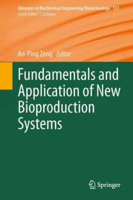 Fundamentals and Application of New Bioproduction Systems | Buch | 9783642415203