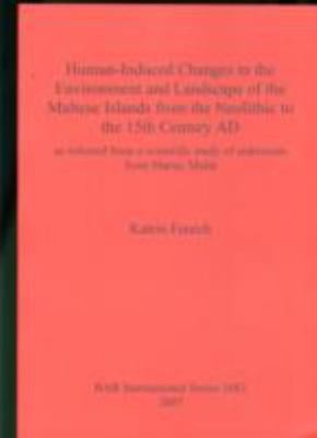 Human-induced Changes in the Environment and Landscape of the Maltese Islands...