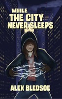 Alex Bledsoe | While The City Never Sleeps | Buch | Englisch (2026)