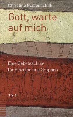 Gott, Warte Auf Mich : Eine Gebetsschule Fur Einzelne Und Gruppen, Paperback ...