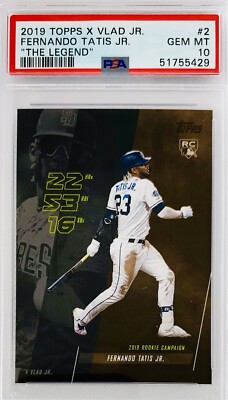 2019 Topps X Vlad Jr. Fernando Tatis Jr. RC “The Legend” PSA 10