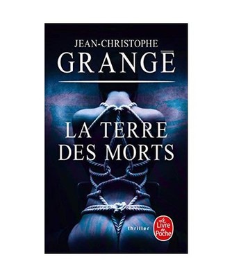 La Terre des morts, Jean-Christophe Grangé