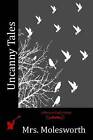 Uncanny Tales by Mrs Molesworth (Paperback / softback, 2015)