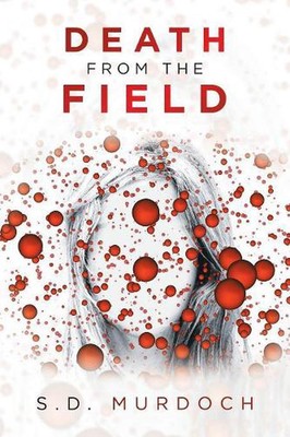 Death from the Field by S.D. Murdoch (English) Paperback Book