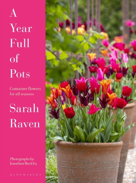 A Year Full of Pots by Sarah Raven HARDBACK 9781526667472