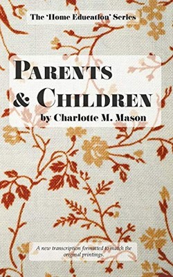 Parents and Children: Volume 2 (The..., Mason, Charlott