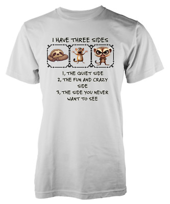 Individuelles lustiges T-Shirt I Have Three Sides Quiet Crazy Angry personalisiert Erwachsene
