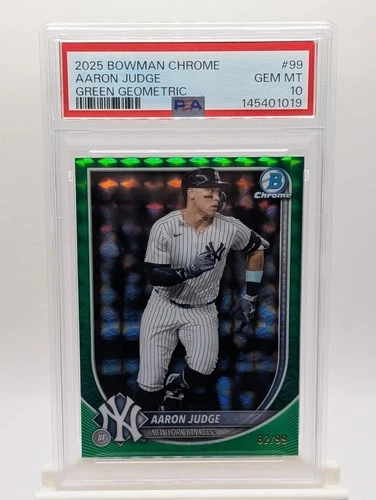 2025 Bowman Chrome Aaron Judge #99 Green Geometric Refractor /99 Yankees PSA 10