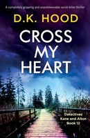 Cross My Heart | A Completely Gripping And Unputdownable Serial Killer Thriller
