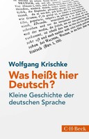 Was HeißT Hier Deutsch? | Kleine Geschichte Der Deutschen Sprache | Krischke