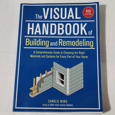 #ad Visual Handbook of Building and Remodeling 4th Edition by Charlie Wing PB $19.98