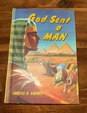GOD SENT A MAN BY CARLYLE B. HAYNES - HC - 1962 1ST ED - VTG  SDA