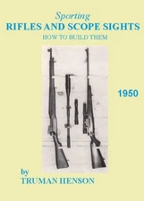 Sporting Rifles and Scope Sights 1950- Henson