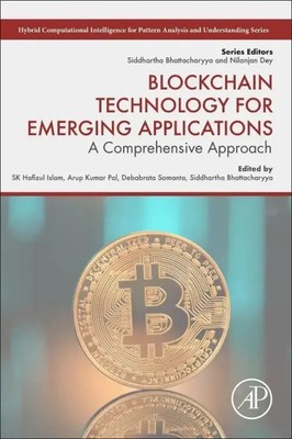 Blockchain Technology for Emerging Applications | A Comprehensive Approach