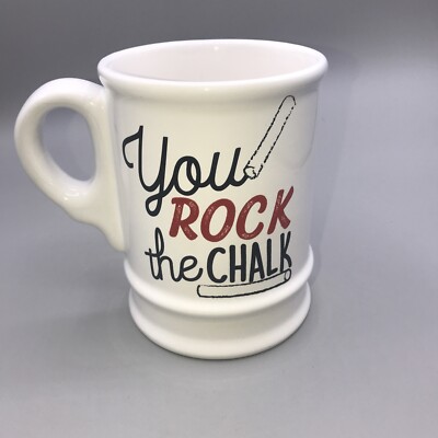  YOU ROCK THE CHALK  BY MUDPIE LARGE MUG FOR TEACHER/PROFESSOR GREAT GIFT EUC