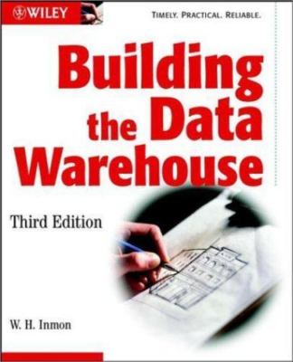 Building the Data Warehouse by W. H. Inmon