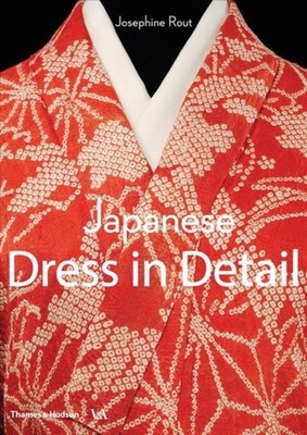 Japanese Dress in Detail by Anna Jackson PAPERBACK 9780500480571