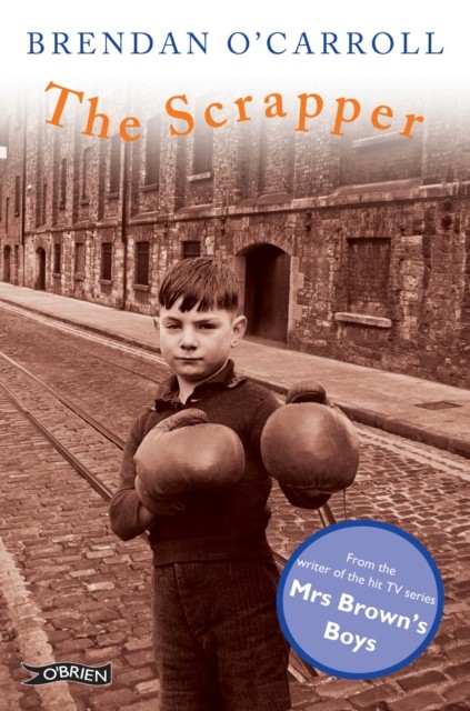 The Scrapper by Brendan O'Carroll (Paperback Book)