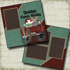 Daddy's Fishin' Buddy - Fishing - 2 Premade Scrapbook Pages - EZ Layout 4820