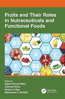 Fruits And Their Roles In Nutraceuticals And Functional Foods Wani (U. A.) Buch