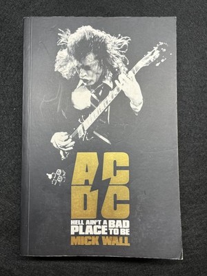 AC/DC | Hell Ain't A Bad Place To Be | Mick Wall | Paperback | Rock Biography