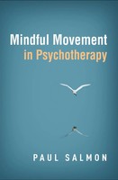 Mindful Movement In Psychotherapy | Paul Salmon | Englisch | Buch | 2019