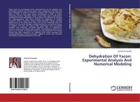 Dehydration Of Yacon: Experimental Analysis And Numerical Modeling Camila Peruss