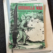 Notes on Guerilla war Principles and practices Signed By colonel Virgil Ney
